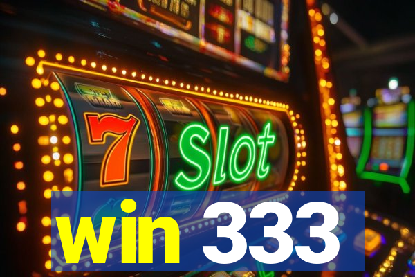 win 333